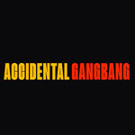 Accidental Gangbang
